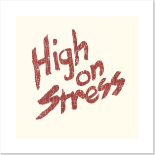 High on Stress 1984 Posters and Art